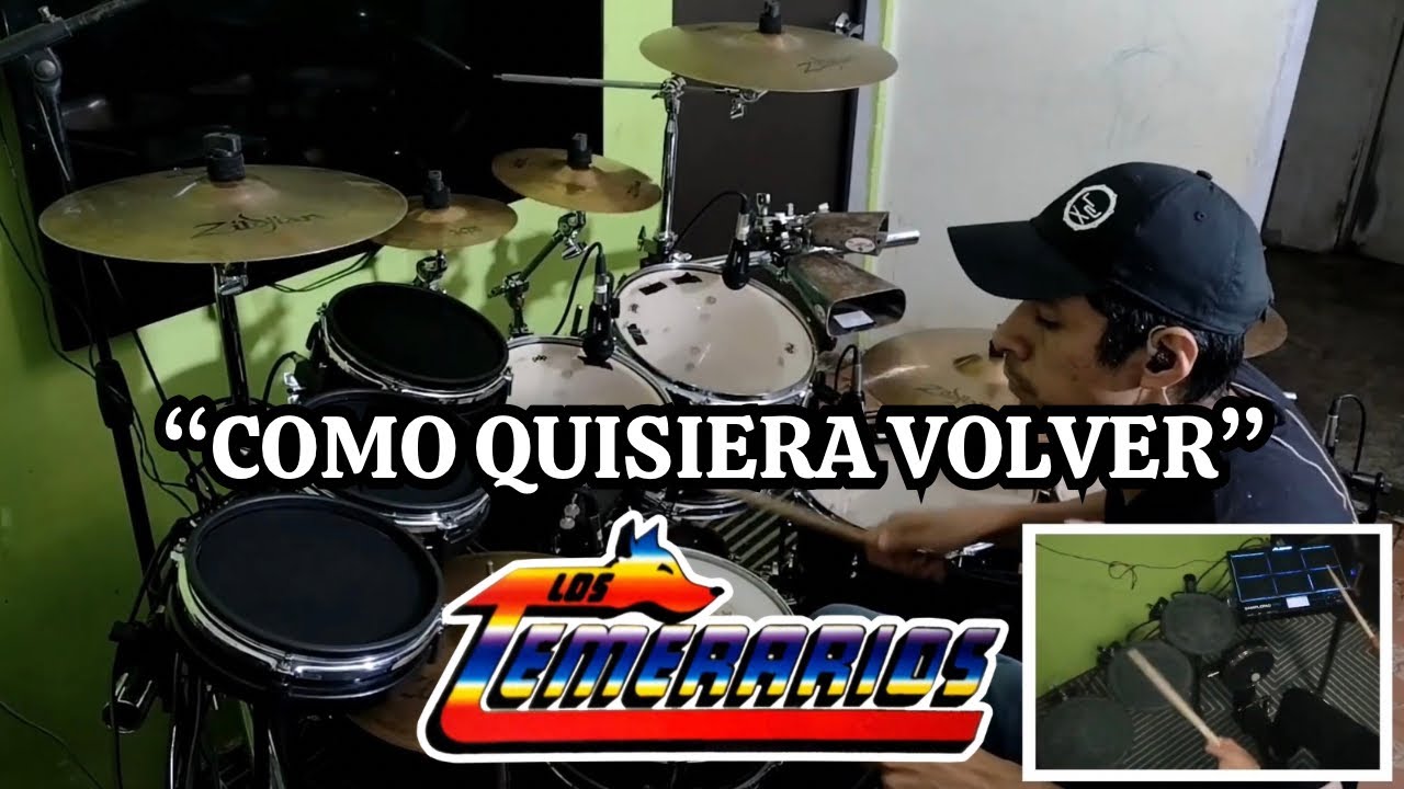 COMO QUISIERA VOLVER | LOS TEMERARIOS | DRUM COVER