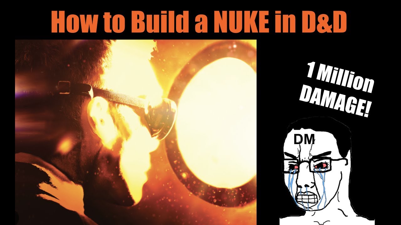 How to Build a NUKE in D&D