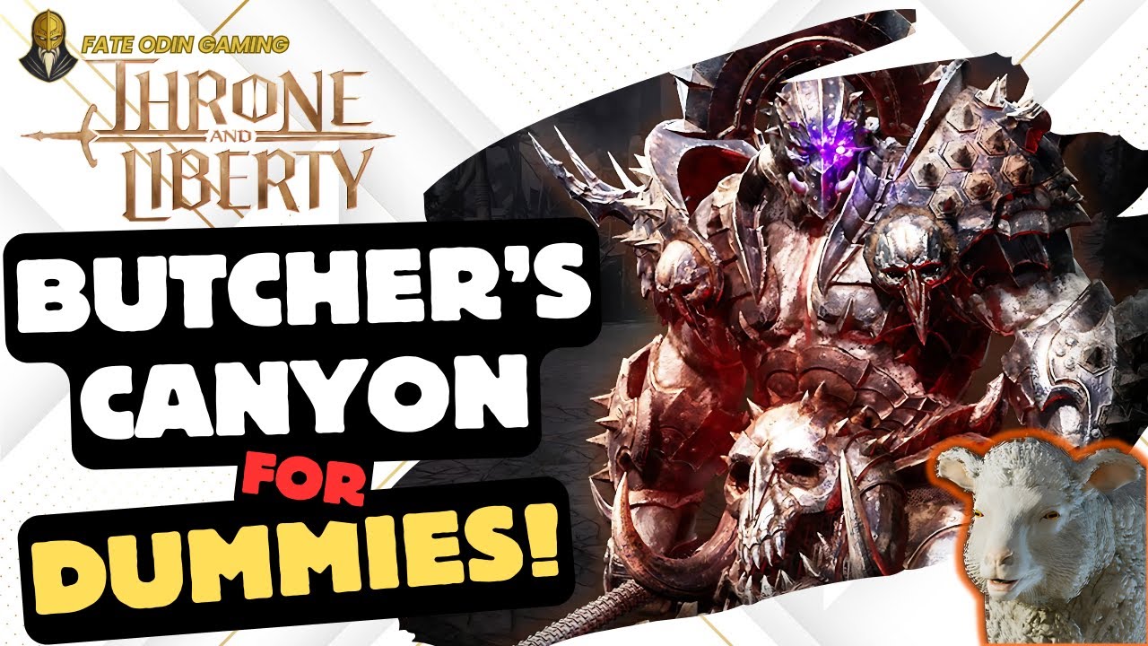 Throne and Liberty: Only Guide to Butchers Canyon You Will Ever Need!