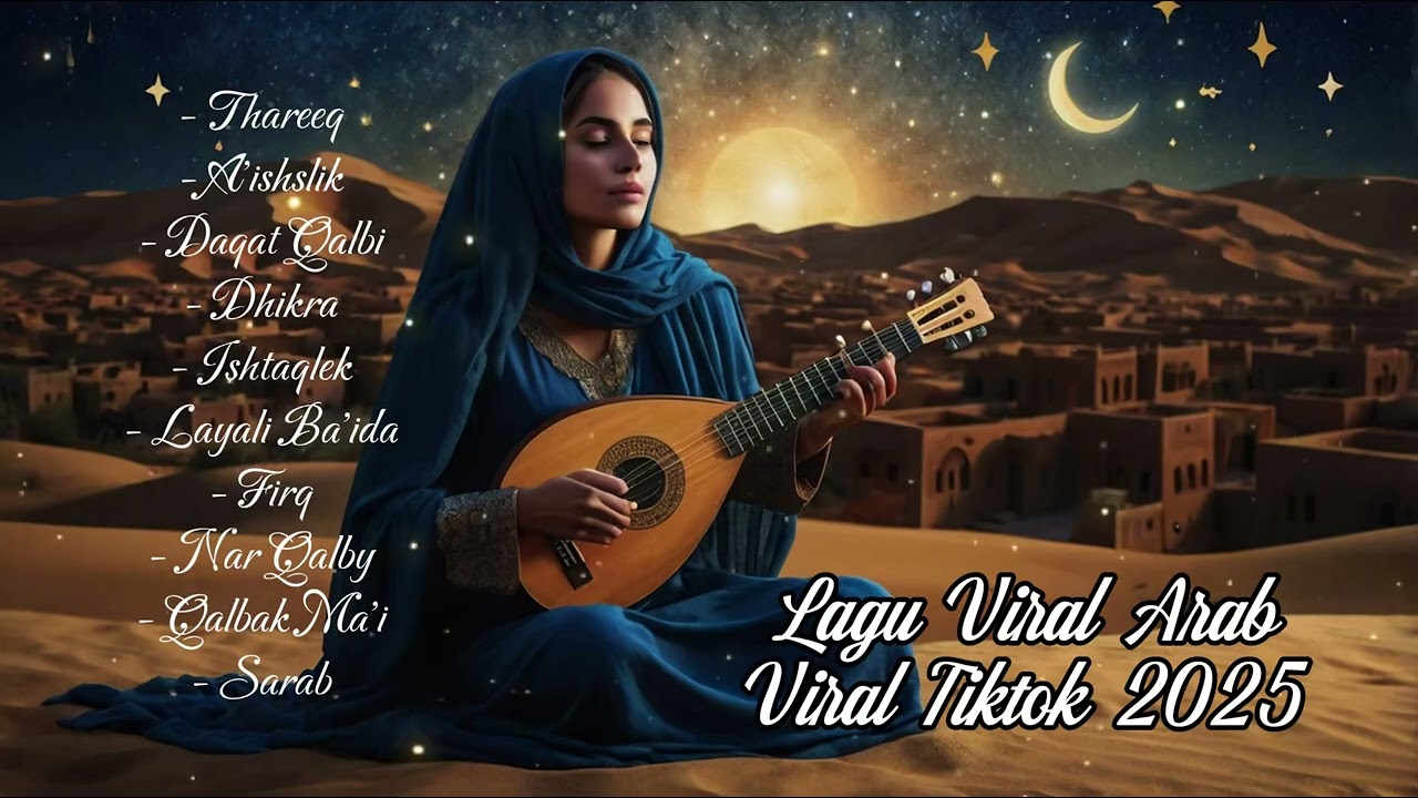 Kumpulan Lagu Arab Romantis Viral TikTok 2025 | Bikin Galau & Rindu