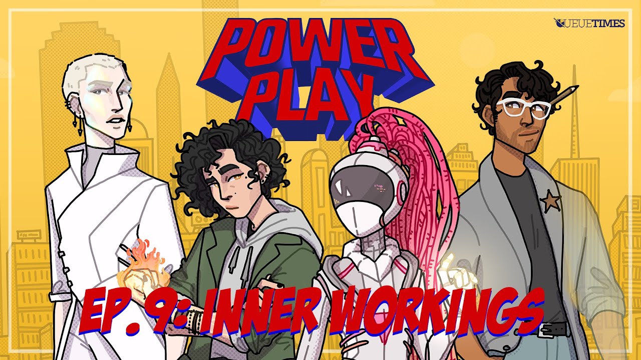 Power Play | Inner Workings | Ep. 9