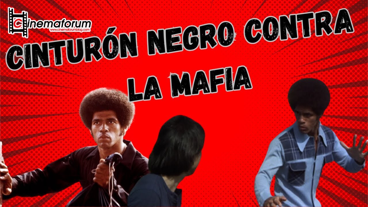 CINTURÓN NEGRO CONTRA LA MAFIA: El Héroe del Blaxploitation y las Artes Marciales