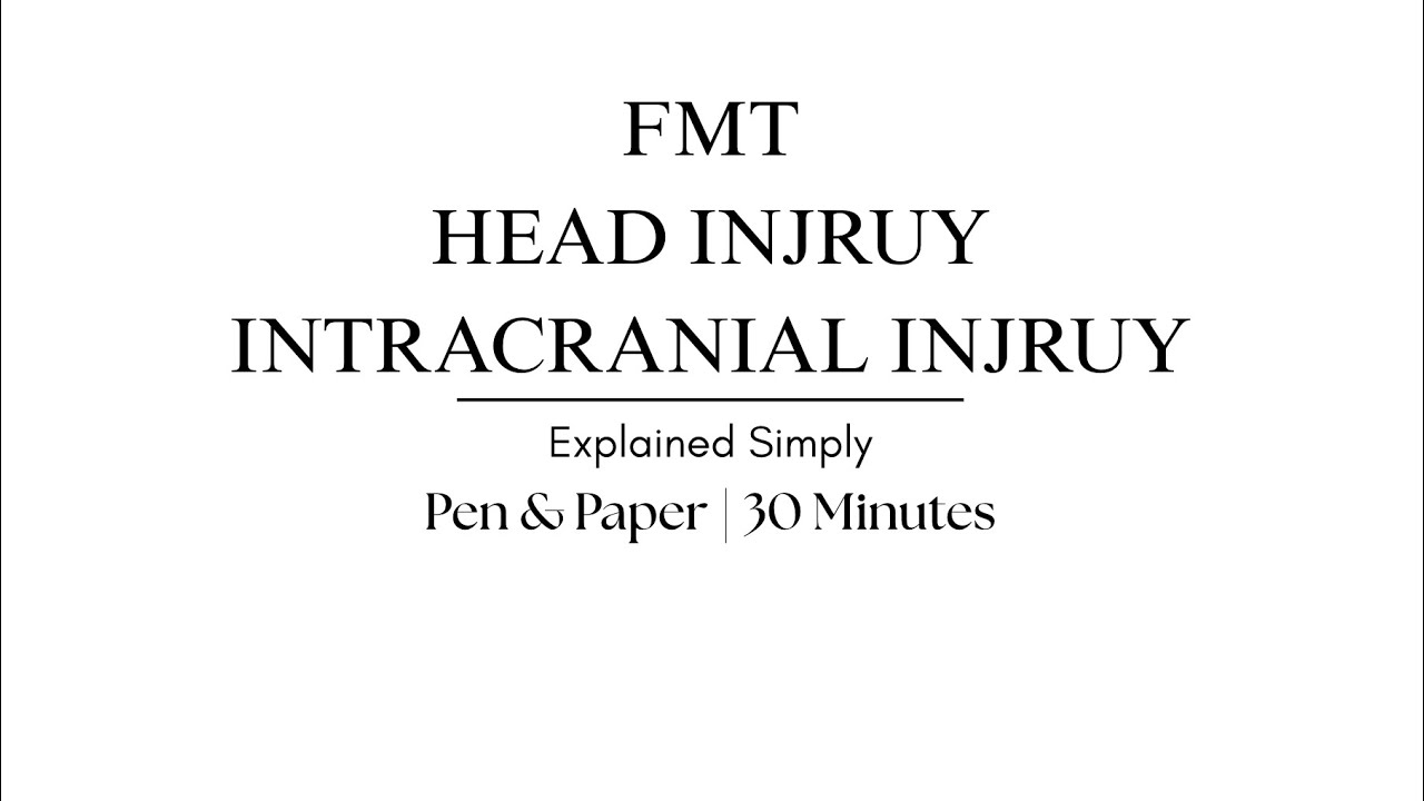 FMT - Head Injury, Intracranial Injury | University Exams and NEET PG (Everything you need to know)