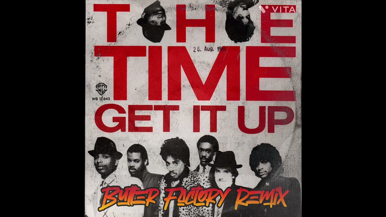 The Time - Get It Up (Butter Factory Remix) Available @ https://shorturl.at/KD8AT