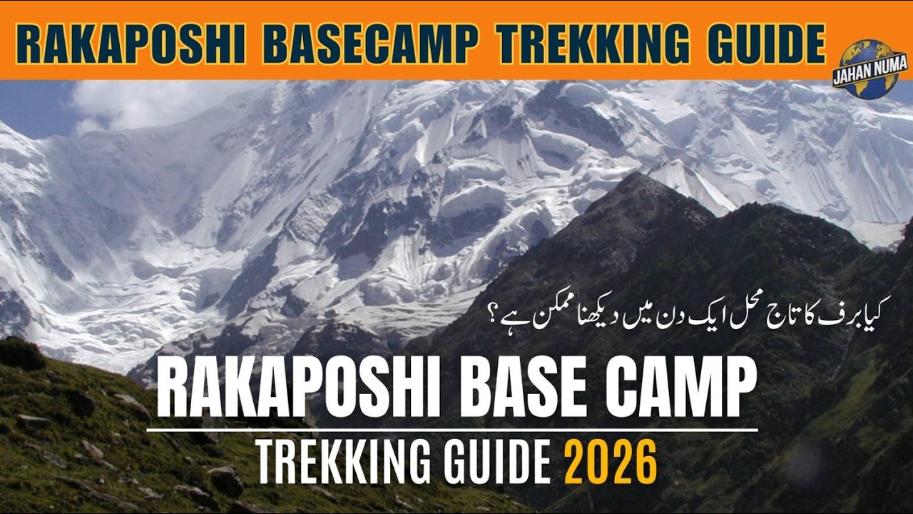 Rakaposhi Base Camp Trek 2026 | Complete Guide & Travel Tips