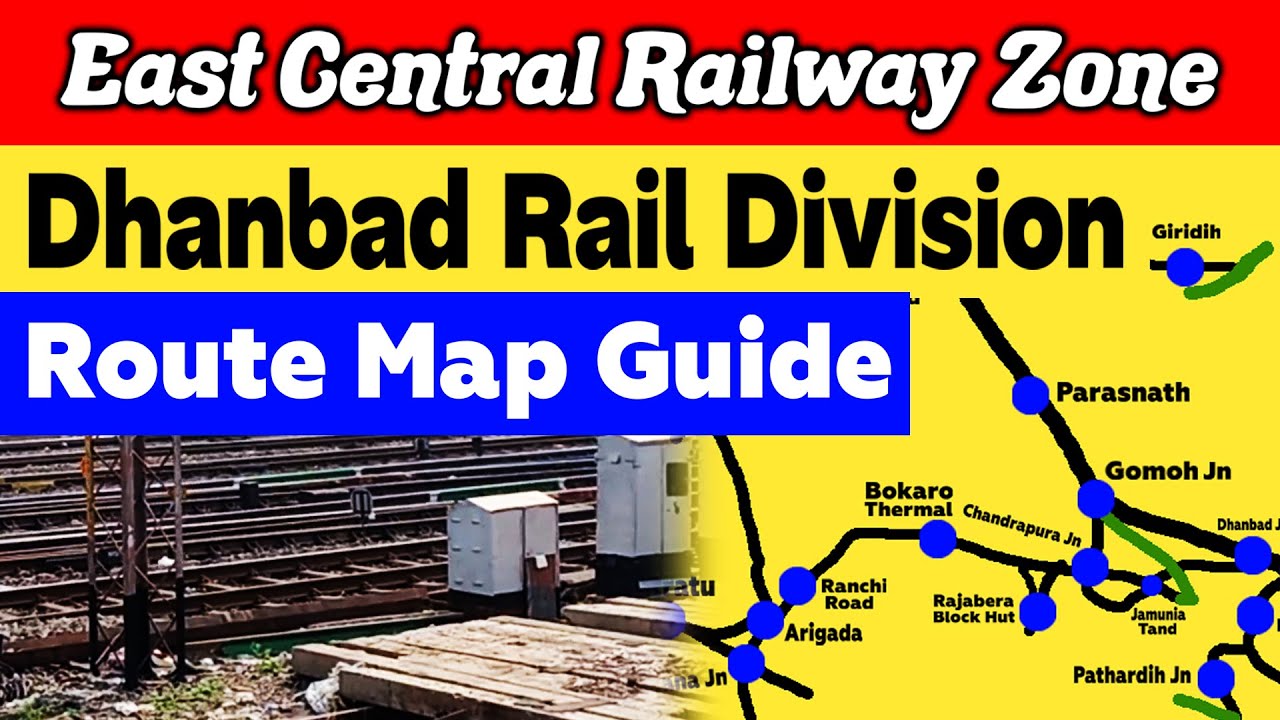 Dhanbad Division Railway Route Map, all Stations Name and Station Code
