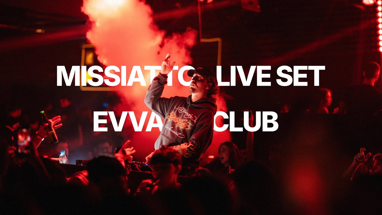 MISSIATTO @ Evva Club