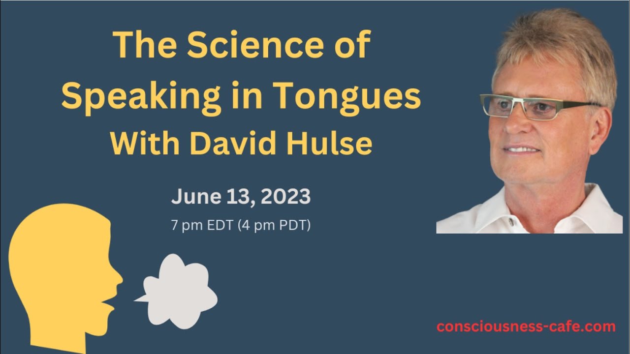 The Science of Speaking in Tongues with David Hulse