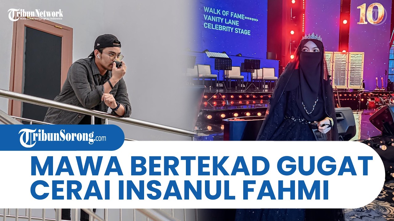 MAWA BERTEKAD GUGAT CERAI INSANUL FAHMI, Tak Termakan Rayuan Sang Suami