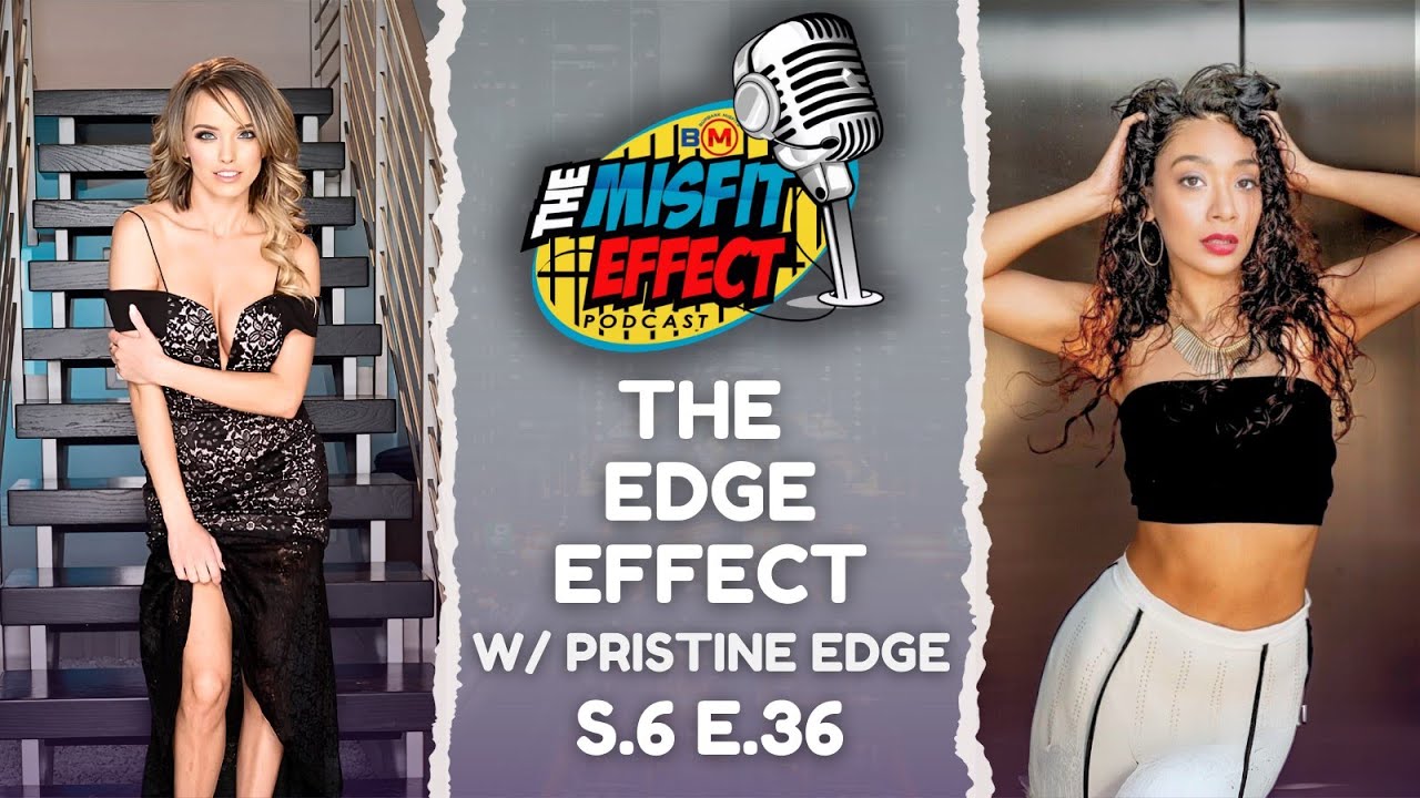 The Edge Effect w/ Pristine Edge