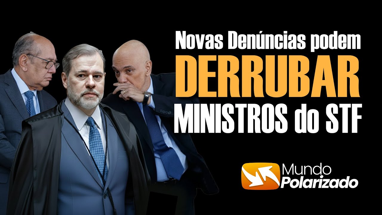 Novas DENÚNCIAS  podem DERRBAR os poderosos Ministros do STF