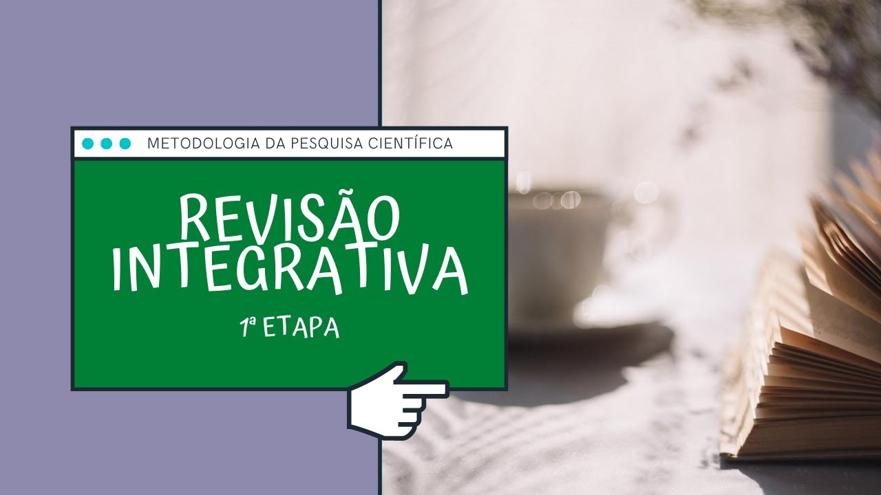 Revisão Integrativa da Literatura - etapa 1
