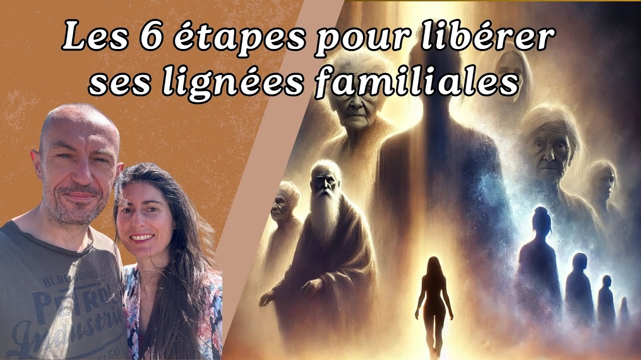 Les 6 étapes pour libérer ses lignées familiales des échecs