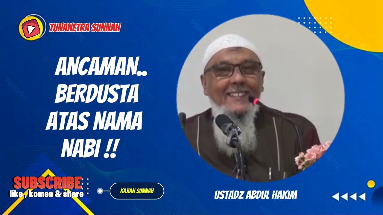ANCAMAN BERDUSTA ATAS NAMA NABI‼️ USTADZ ABDUL HAKIM 