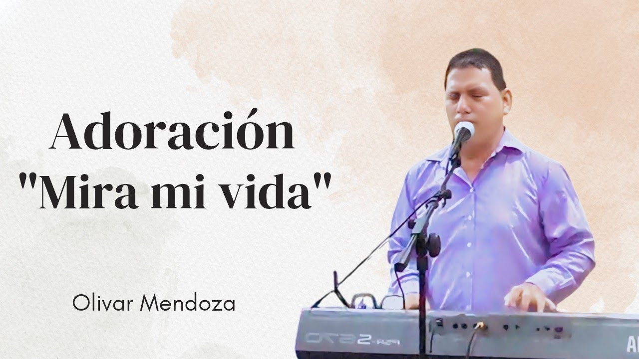 Mira mi vida / tu ausencia  ) Olivar Mendoza 🙌