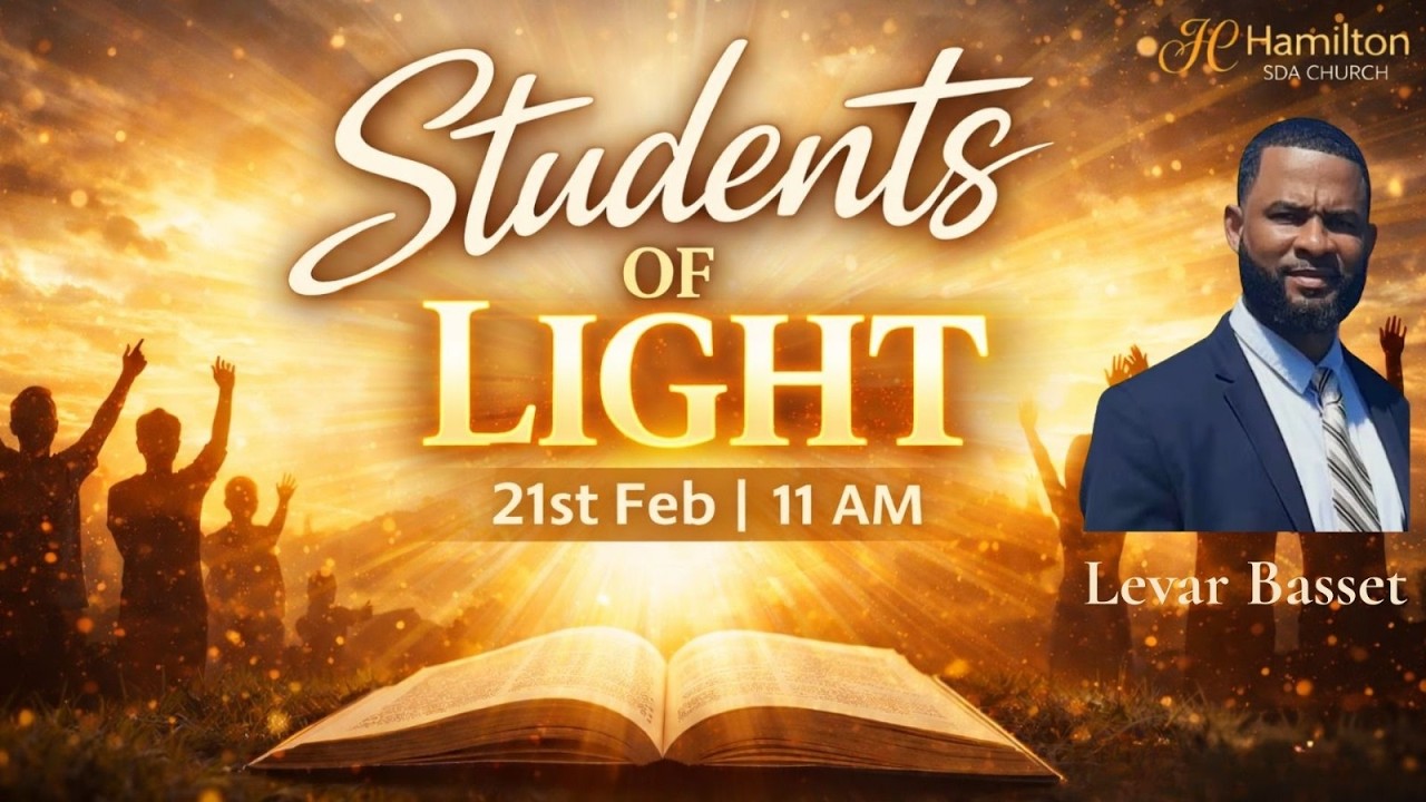 21/Feb/2026 - Hamilton Worship | Bro. Levar Bassett | 'Students of Light'