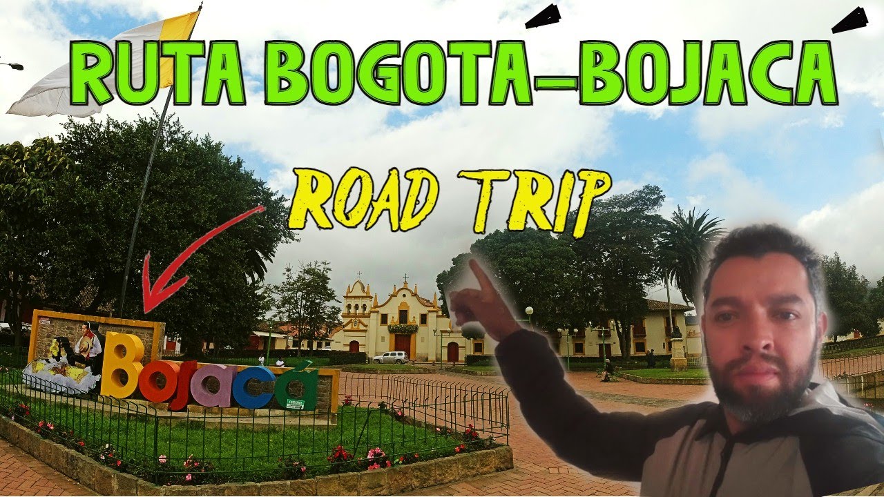🛣️⚠️ROAD TRIP BOGOTÁ BOJACÁ_Ruta detallada y completa🇨🇴💯travelife