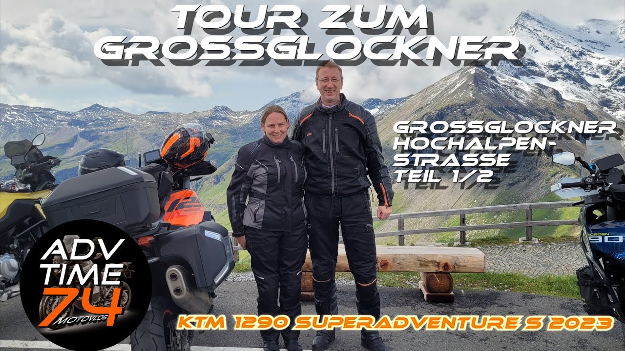 Tour zum Grossglockner | Die Grossglockner Hochalpenstrasse Teil 1/2 |KTM 1290 SUPERADVENTURE S 2023
