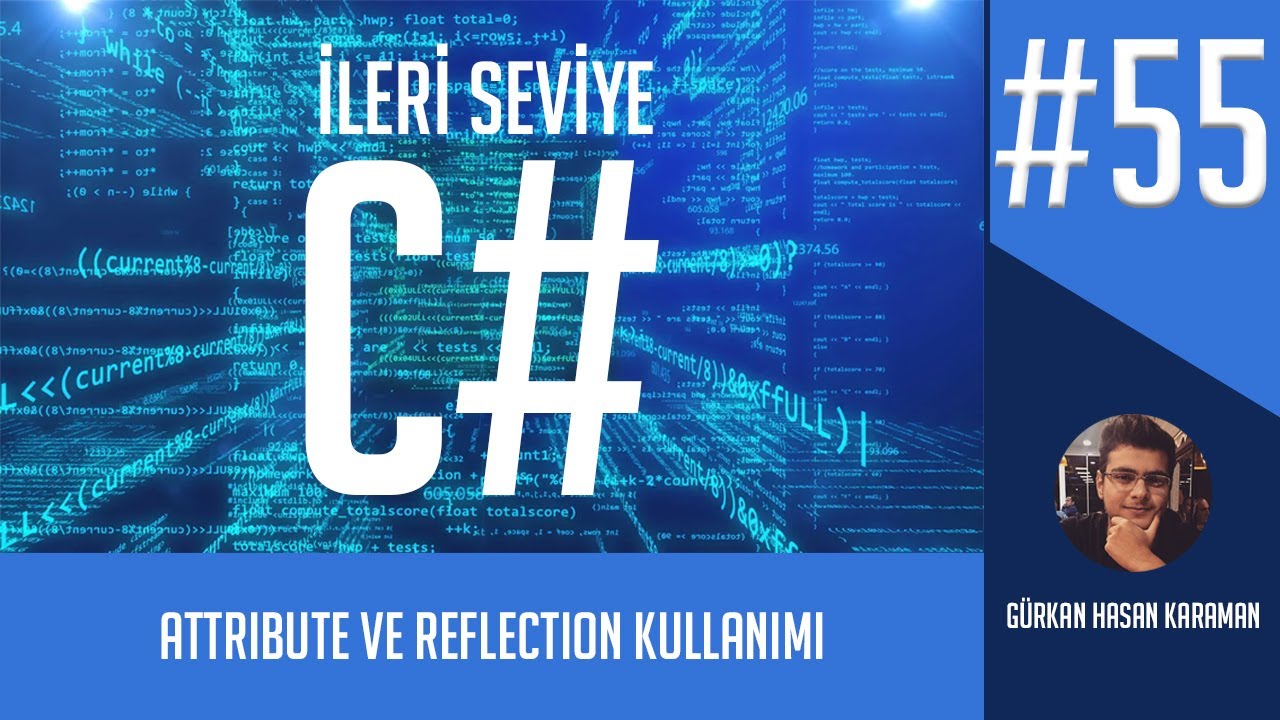 İleri Seviye C# ve OOP Dersleri - Attribute ve Reflection Kullanımı