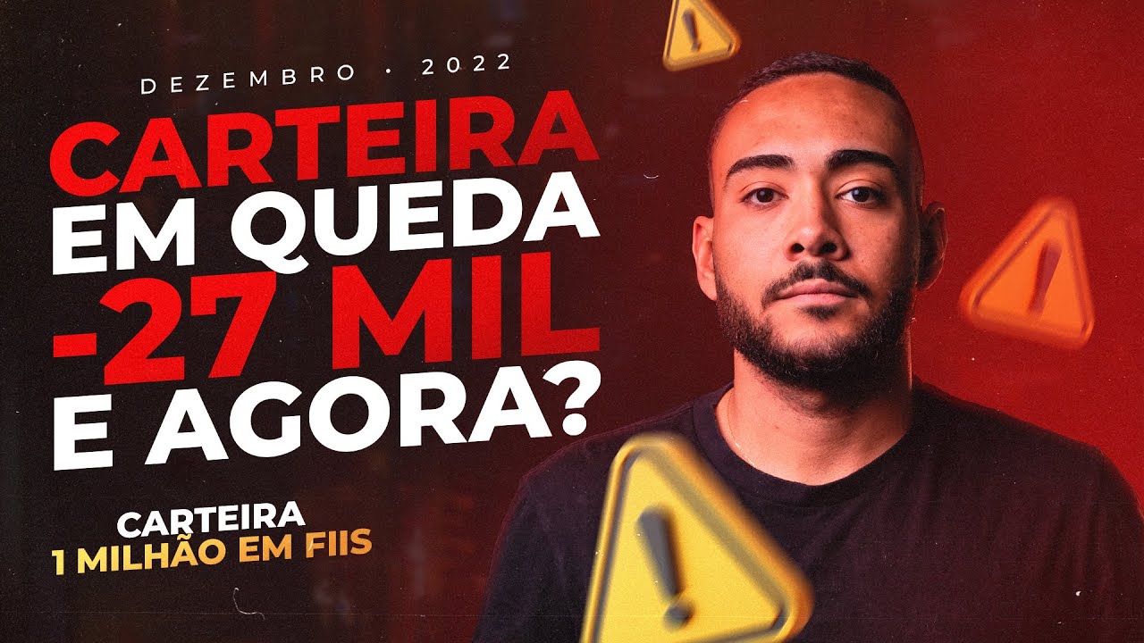 CARTEIRA 1 MILH&Atilde;O EM FIIs EM QUEDA - 27 MIL DE PATRIM&Ocirc;NIO O QUE FAZER AGORA? | #M&Ecirc;S34 #1MILH&Atilde;OEMFIIS