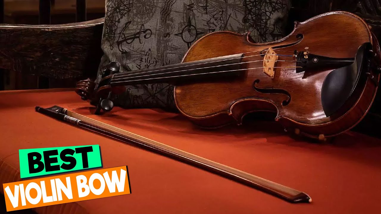 The Best Violin Bows for Beginners