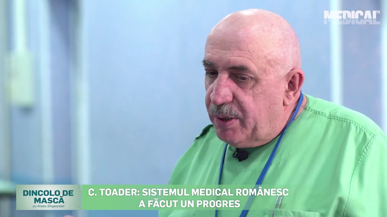 DINCOLO DE MASCĂ, cu Aneta Sîngeorzan - dr. Corneliu Toader,medic primar neurochirurgie