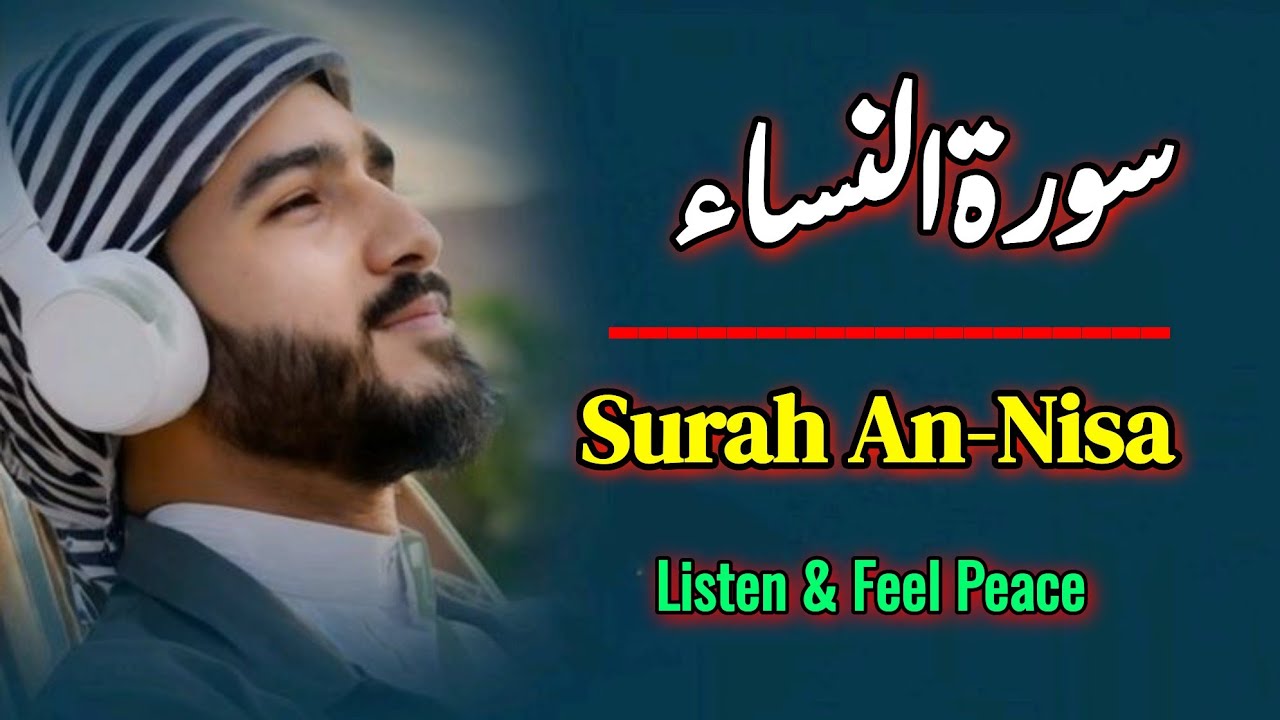 Surah An-Nisa Full Beautiful Recitation | Heart Touching Quran | Peace And Healing Quran 2025