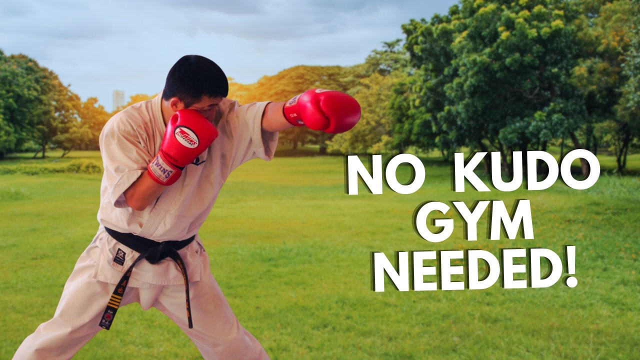 No gym needed for training KUDO