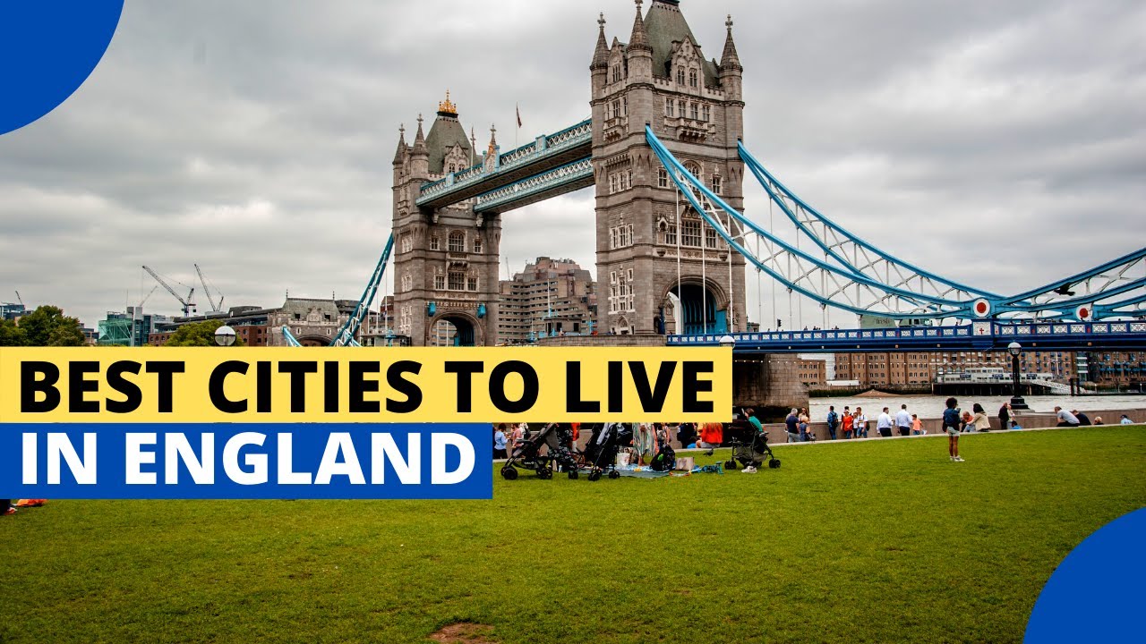 10 Best Cities to Live Comfortably in England