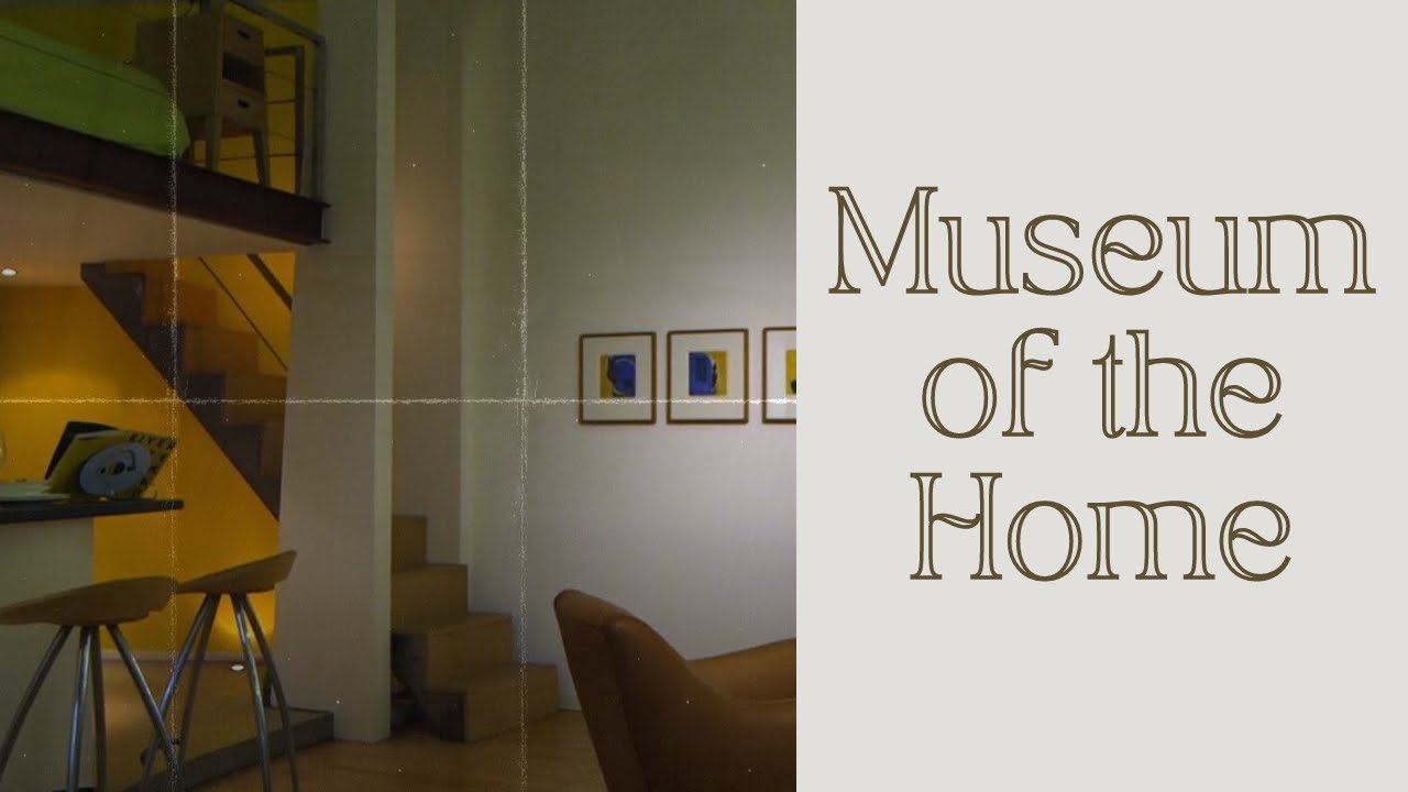 Museum of the Home