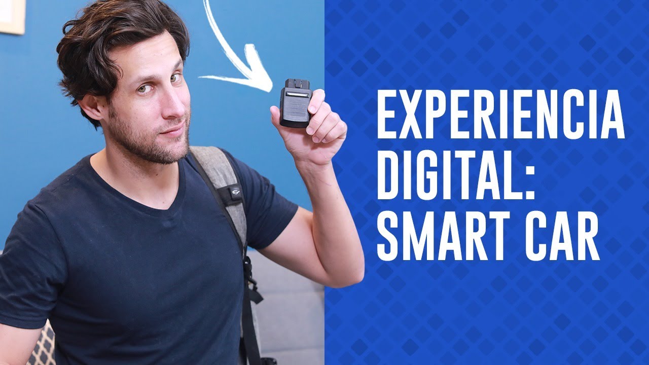 Convierte tu auto en un SmartCar | Experiencia Digital