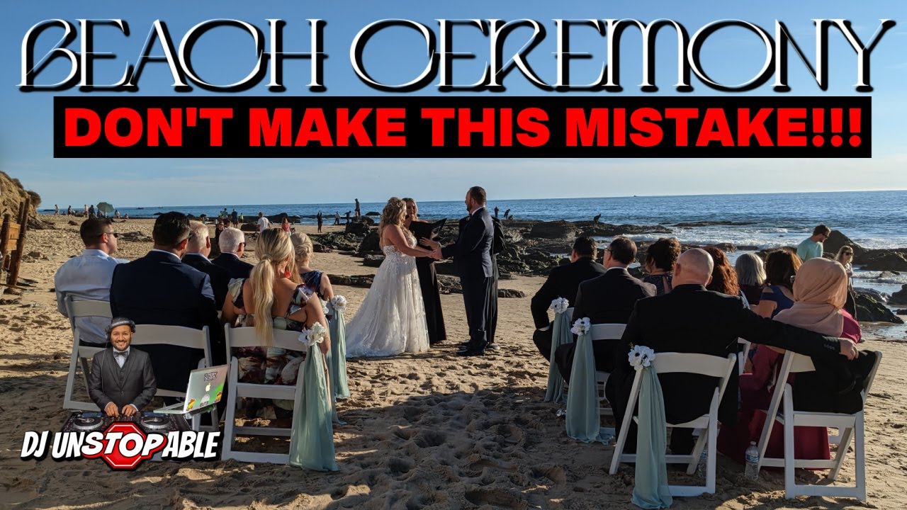 DJ UNSTOPPABLE WEDDING CEREMONY ON THE BEACH GIG LOG NEWPORT BEACH CA