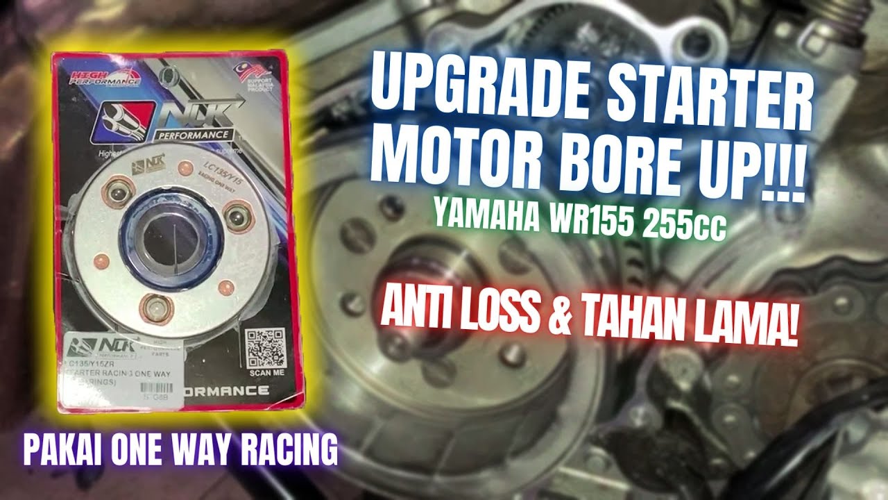 STARTER MOTOR BORE UP ATAU STROKE UP NGELOSS?, INI SOLUSINYA!😁| Yamaha WR155 Supermoto Bore Up 250cc
