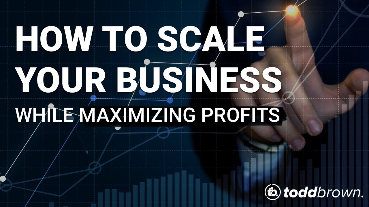 How To Scale Your Business While Maximizing Profits