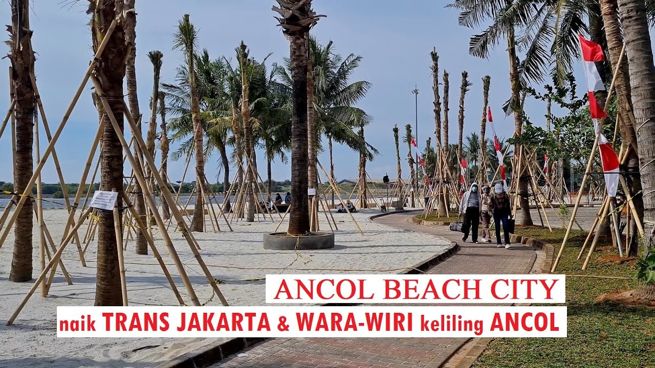 go to Ancol by Trans Jakarta and around Ancol with Wara Wiri bus & walking to Ancol Beach City Mall