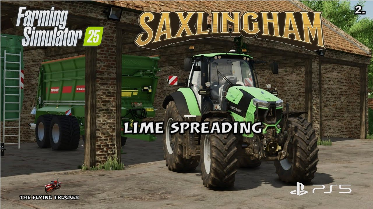 Farming Simulator 25 | Saxlingham | 2. | Lime Spreading #fs25 #ps5 #giantssoftware 