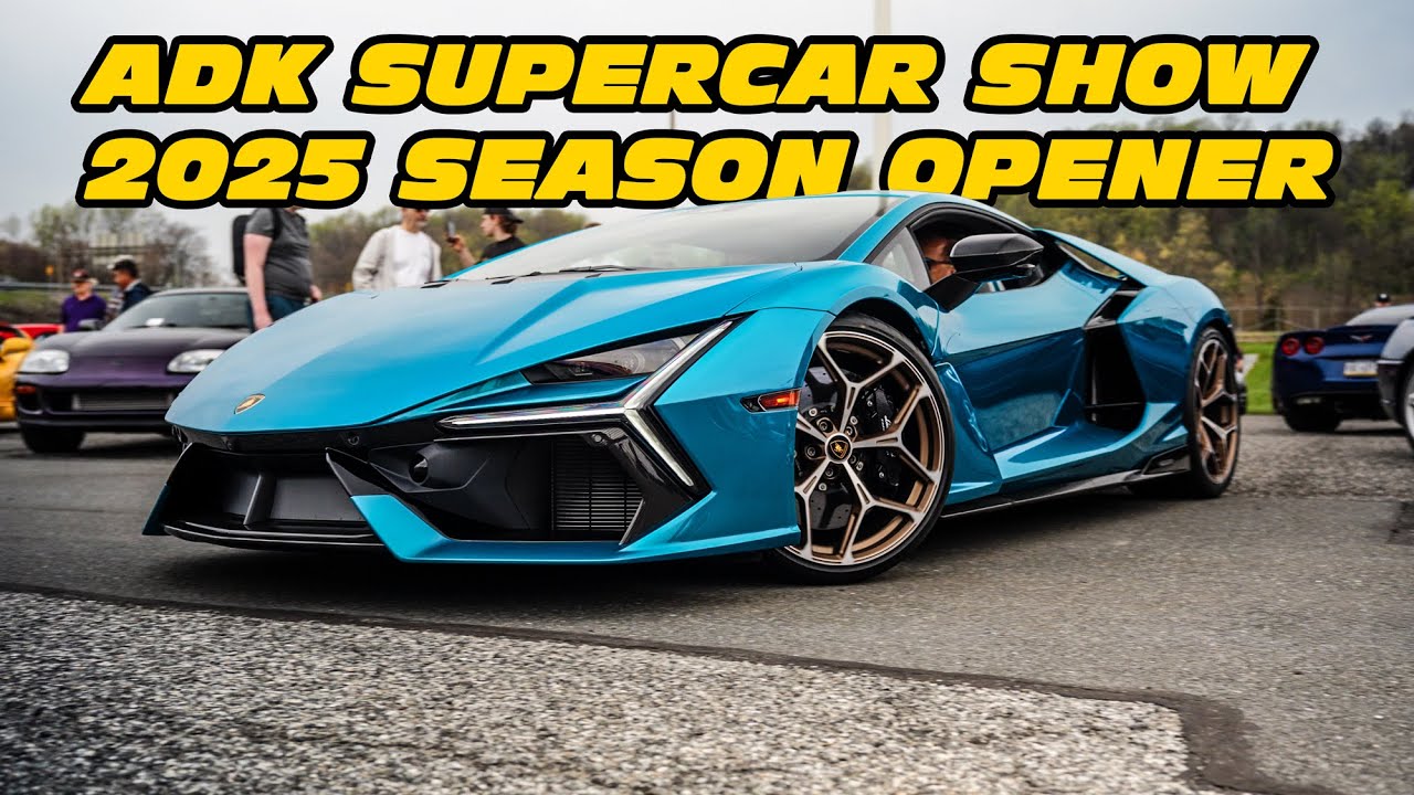 ADK Supercar Show 2025 | Official Season Opener Recap