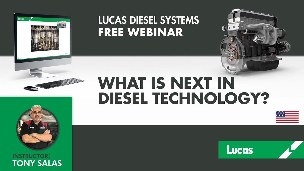 TECHNICAL WEBINAR by TONY SALAS - WHAT IS NEXT IN DIESEL TECHNOLOGY?