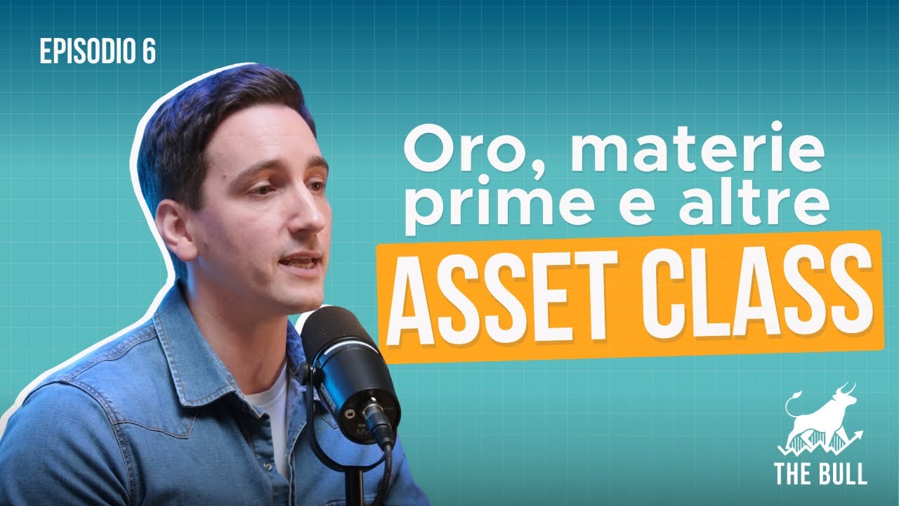 Episode 6: Gold, Commodities, and Other Asset Classes | The Bull