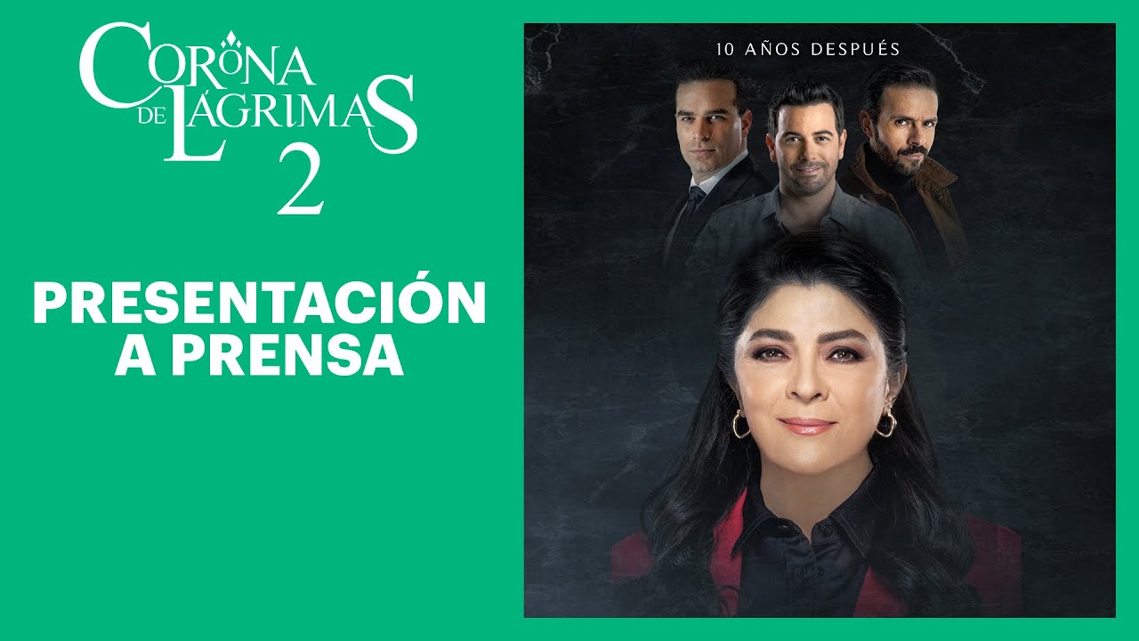 Presentación a prensa de 'Corona de lágrimas 2' | Patrocinado por Latin Us Beauty