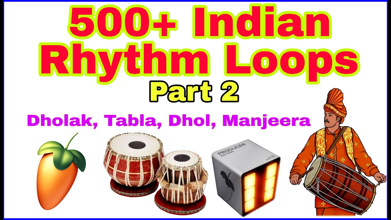 Indian Rhythm Loops Packs Part 2 | Rhythm Loops Pack Download | FL Studio Loops Download | Dj Loops