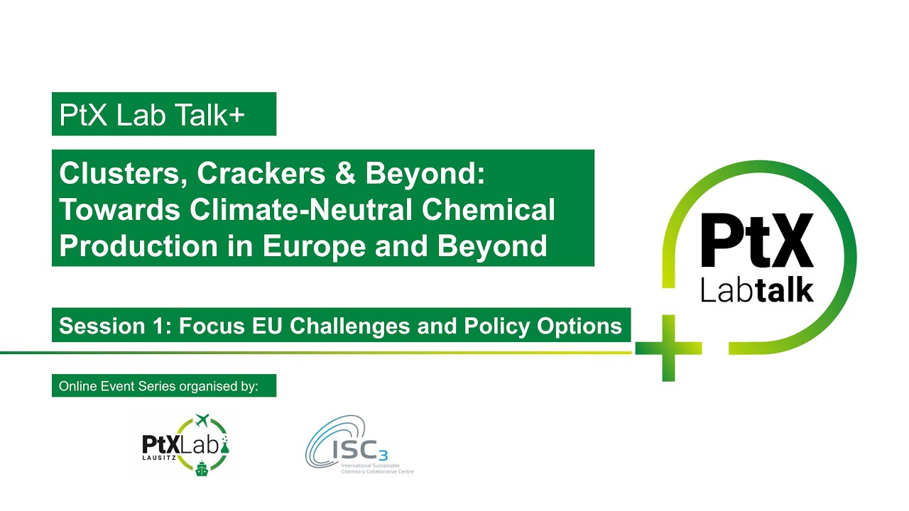 PtX Lab Talk+ | Session 1 | Clusters, Crackers & Beyond: Towards Climate-Neutral Chemical Production