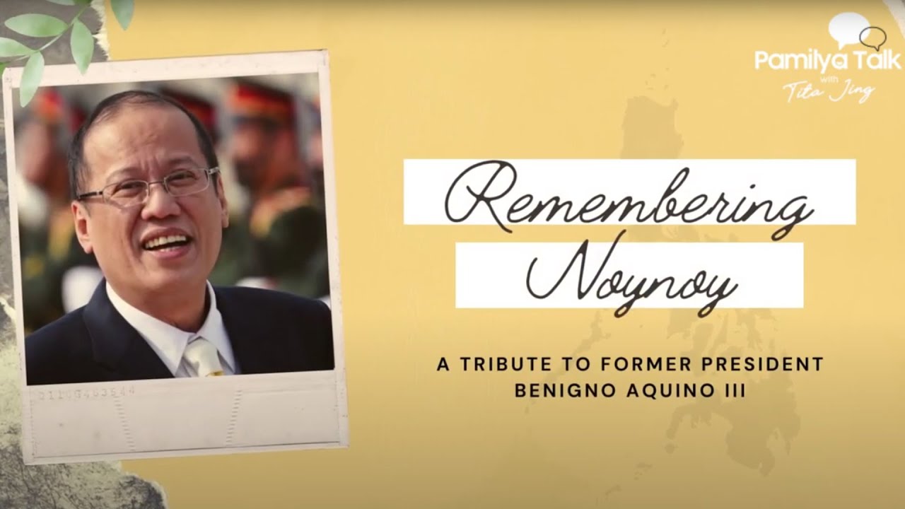 Remembering Noynoy Part 2:  Ang Halaga ng Pamilya sa Buhay ni PNoy