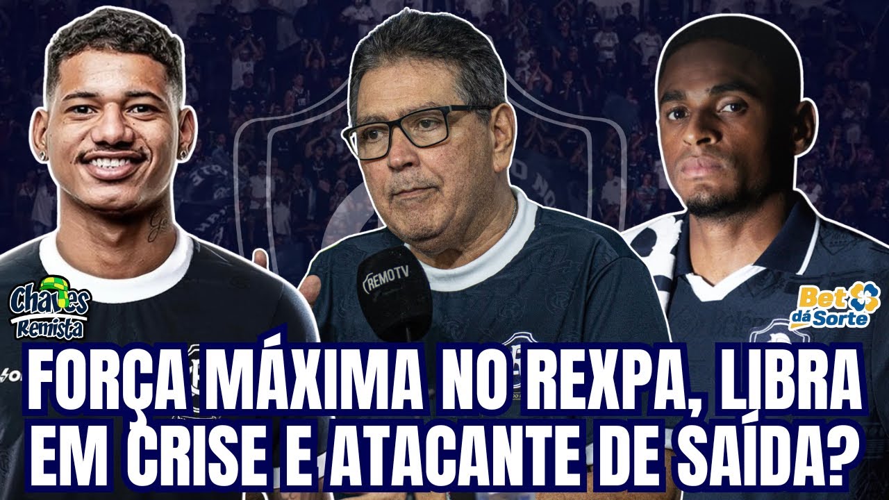 REMO COM FORÇA MÁXIMA NO CLÁSSICO | CRISE NA LIBRA PODE ATRAPALHAR? ATACANTE INDO PRO FUTEBOL GOIANO