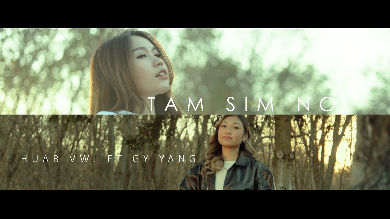 Tam sim no - Huab vwj ft. GY yang  [OFFICIAL MV]