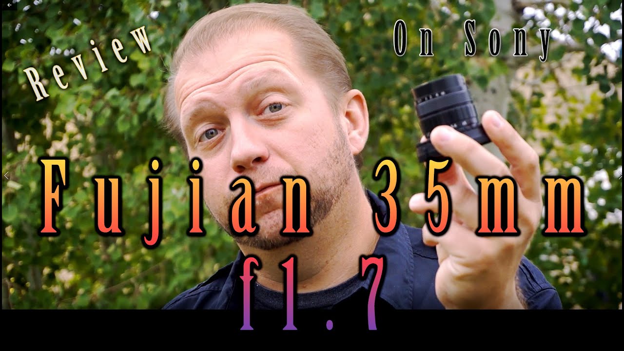 Fujian 35mm f1.7 CCTV Lens Review / Demo for Sony A6000 series APS-C Mirrorless Cameras