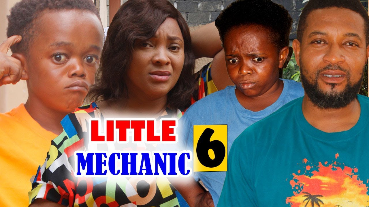 LITTLE MECHANICS SEASON 6 (New Hit Movie) Shaggy Badaiki/Julius Oluchi__2023 Latest Nollywood Movie