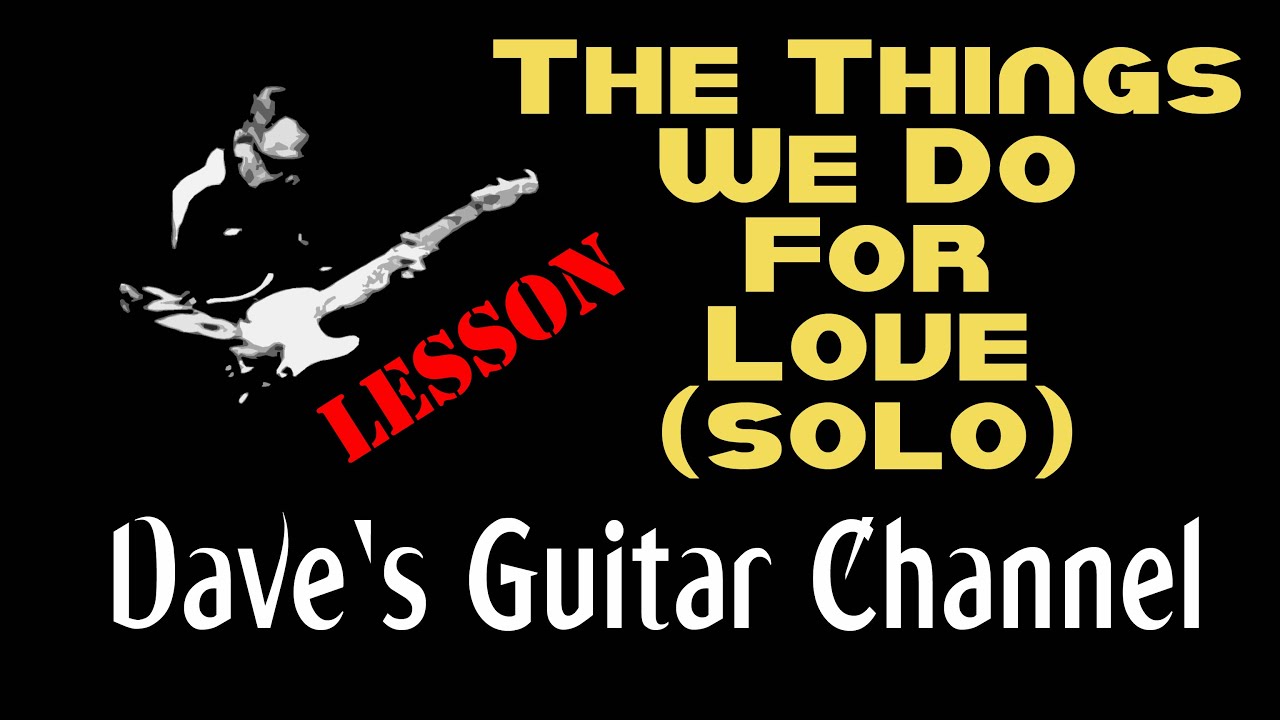 УРОК - The Things We Do For Love Solo от 10cc