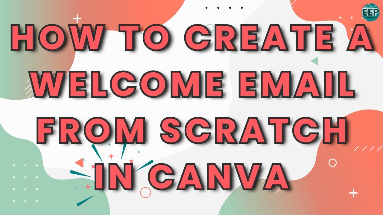 How to Create a Welcome Email from Scratch in Canva