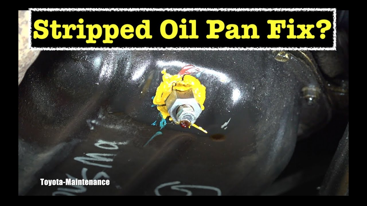 Stripped oil pan drain plug repair?